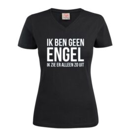 T-shirt geen engel zie er alleen zo uit