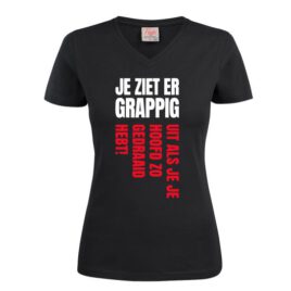 T-shirt Je ziet er grappig uit