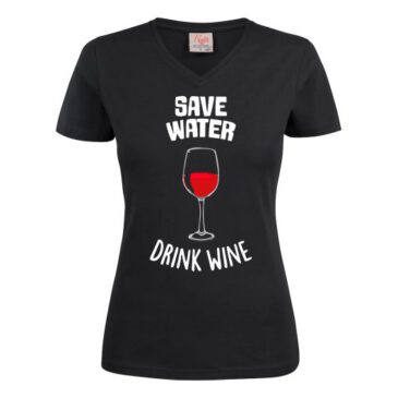 T-shirt save water drink wine