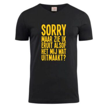 T-shirt zie ik eruit alsof het mij wat uitmaakt?