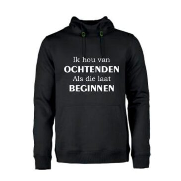 heren hoodie Hou van ochtenden