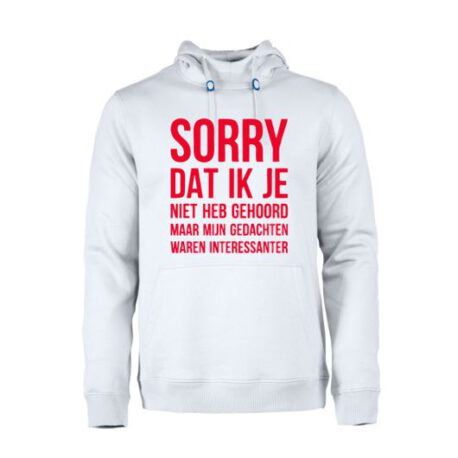 heren hoodie sorry niet gehoord