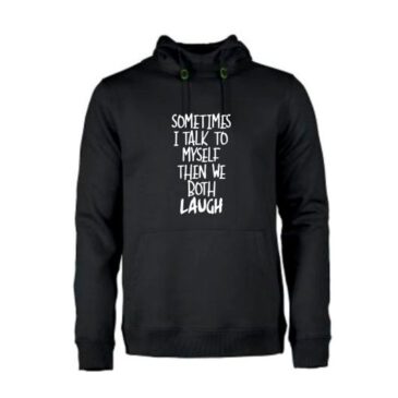 heren hoodie Sometimes I talk to myself