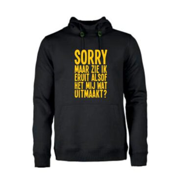 heren hoodie Zie ik eruit alsof het mij wat uitmaakt?