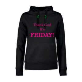 dames hoodie Thank God it’s Friday