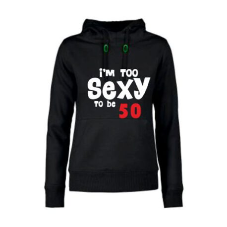 dames hoodie to sexy 50 zwart