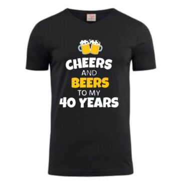 Heren T-Shirt cheers and beers to 40 years