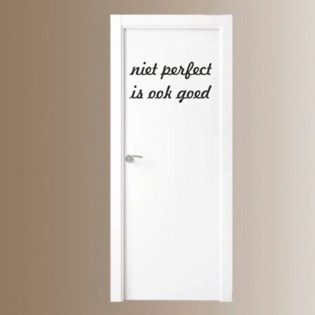 niet perfect is ook goed deur