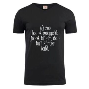 T-shirt A’j zoo laank möggelik joonk blieft bu’j körter oald.