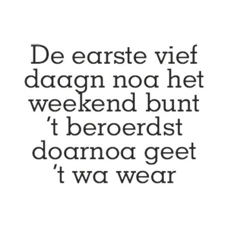 de eerste 5 dagen na het weekend zijn het zwaarst