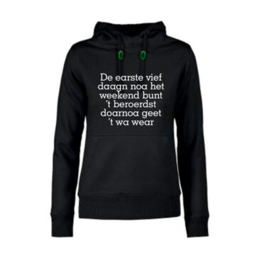 dames hoodie De earste vief daagn