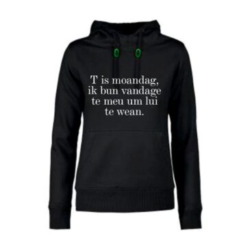 dames hoodie ‘T is moandag