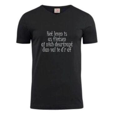 T-shirt Het leven is as fietsen, aj nich deurtrapt dan val ie d’r af