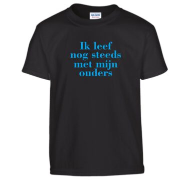 Kinder T-shirt Ik leef nog steeds met mijn ouders