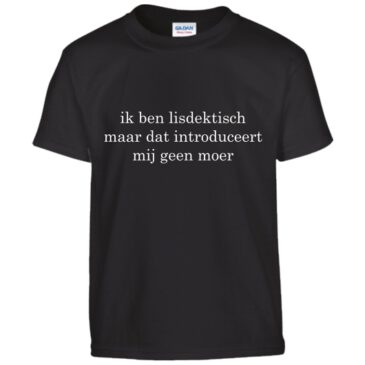 T-Shirt ik ben lisdektisch