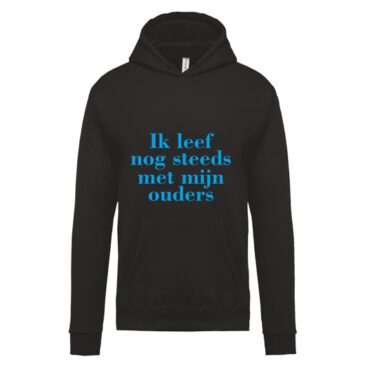 Kinder Hoodie Ik leef nog steeds met mijn ouders