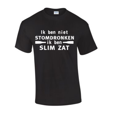 T-Shirt Niet stomdronken, maar slim zat