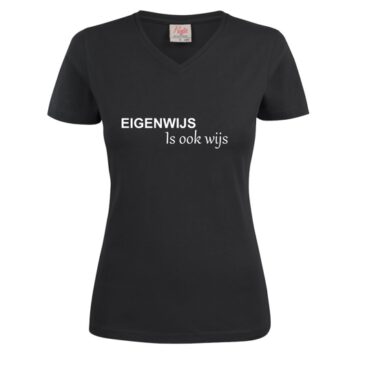 Dames shirt Eigenwijs is ook wijs